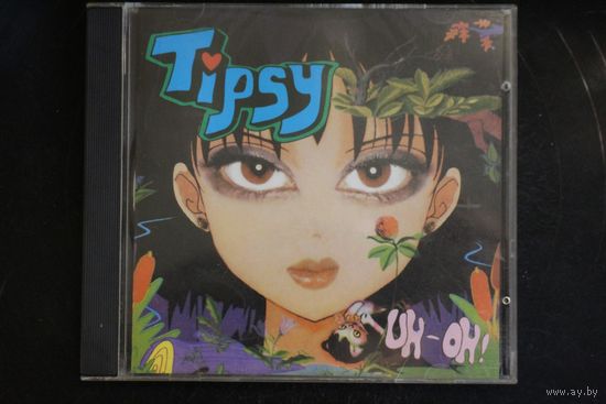 Tipsy – Uh-Oh! (2001, CD)