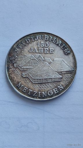 Настольная медаль 150 лет города Метцингена 1831-1981 серебро 1000 проба