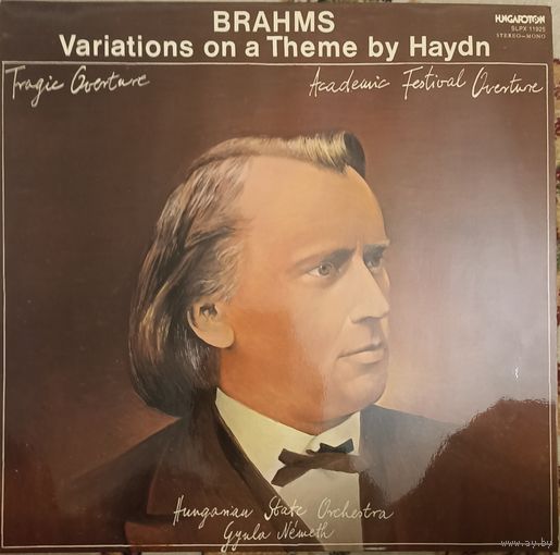 Brahms - Hungarian State Orchestra, Gyula Nemeth – Variations On A Theme By Haydn