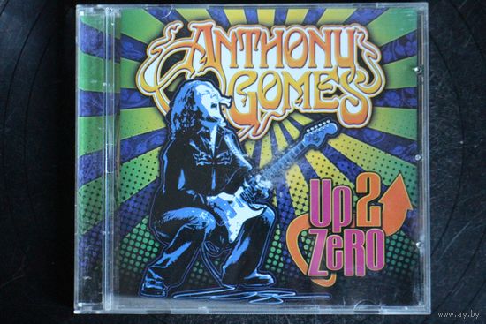 Anthony Gomes – Up 2 Zero (2012, CD)