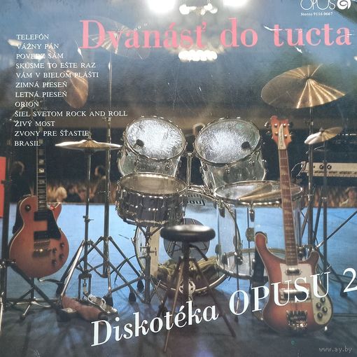 Dvanst Do Tucta - Diskoteka Opusu 2