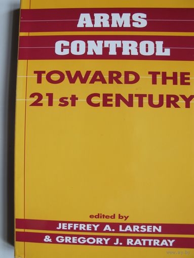 Arms control toward the 21st century, 350 pp.