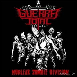 Guerra Total - Nuklear Zombie Division CD