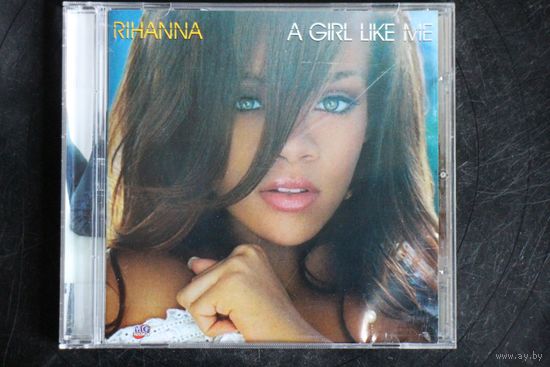 Rihanna – A Girl Like Me (2006, CD)