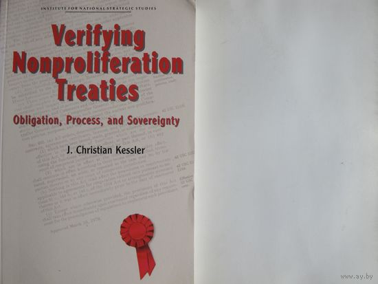 J.C.Kessler. Verifying Nonproliferation Treaties
