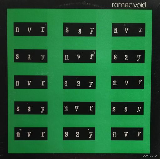 Romeo Void /Never Say Never/1981, EMI, LP, USA