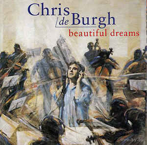 Chris de Burgh  Beautiful Dreams