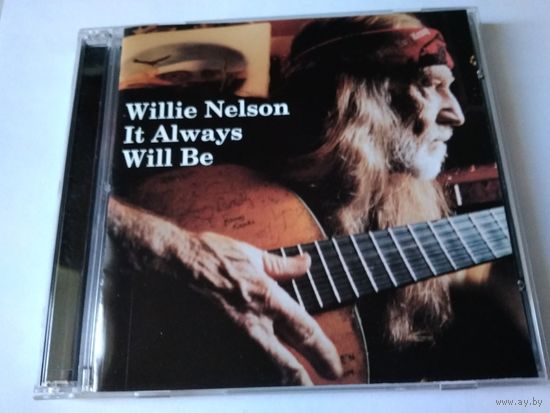 Willie Nelson - It always will be