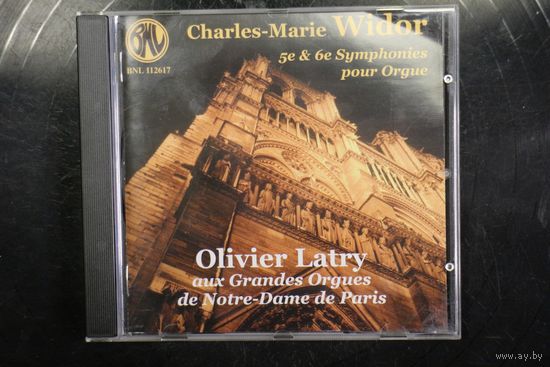 Charles-Marie Widor / Olivier Latry – 5e & 6e Symphonies Pour Orgue (Aux Grandes Orgues De Notre-Dame De Paris) (1997, CD)