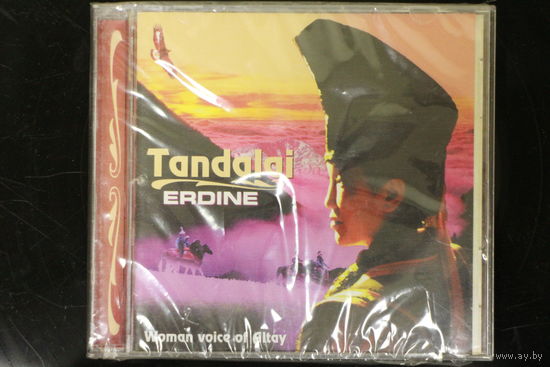 Tandalai – Erdine. Woman Voice Of Altay (2007, CD)