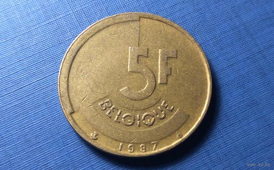 5 франков 1987 BELGIQUE. Бельгия.