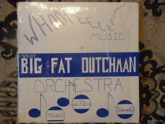 The Big Fat Dutchman Orchestra - Whoopee Music of... - Mark Records, USA