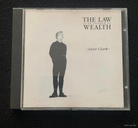 Anne Clark - The Law Is An Anagram Of Wealth