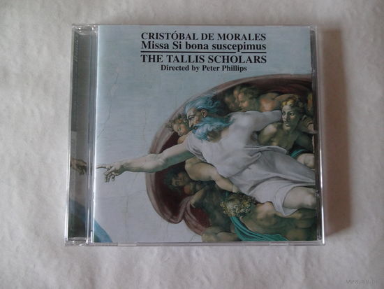 Cristobal de Morales: Missa Si bona suscepimus / Tallis Scholars