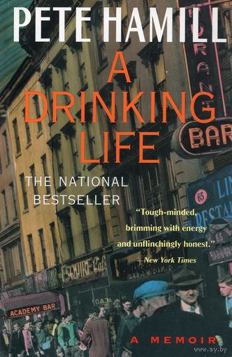 Pete Hamill. A Drinking Life