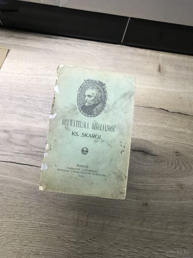 Книга.Obywatelska dzialalnosc KS.Skargi.1912r/