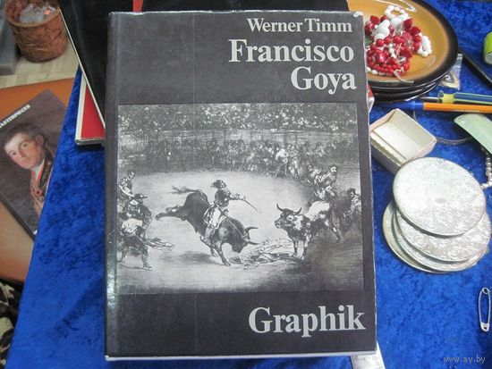W. Timm. Francisco Goya. Graphik. 1979 г.