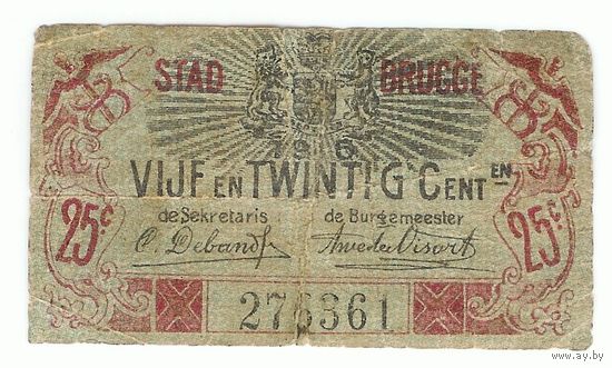 Бельгия г.БРЮГГЕ, 25 центов 1915 год.