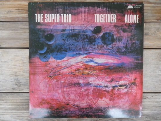 The Super Trio - Together Alone - Krem, Венгрия - запись 1982 г.