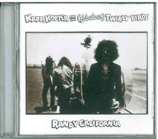 CD Randy California - Kapt. Kopter And The (Fabulous) Twirly Birds (2010) Psychedelic Rock, Classic Rock