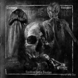 Demonic Slaughter - Soulless god's Creation CD