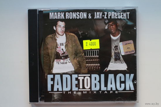 Mark Ronson & Jay-Z – Fade To Black (The Mixtape) (2004, CD)