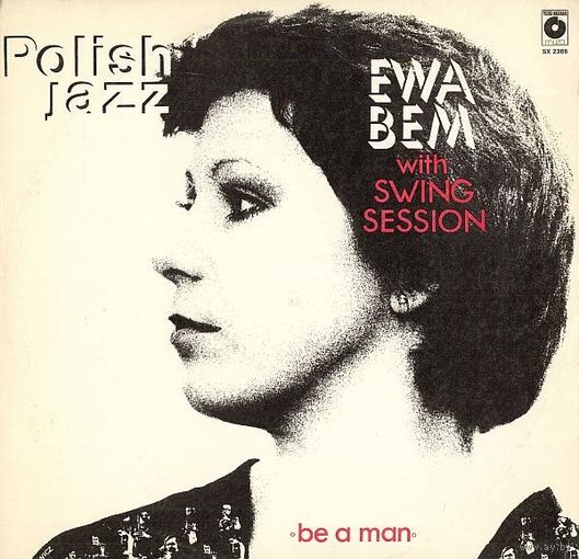 Polish Jazz Vol. 65, Ewa Bem With Swing Session , Be A Man, LP 1982