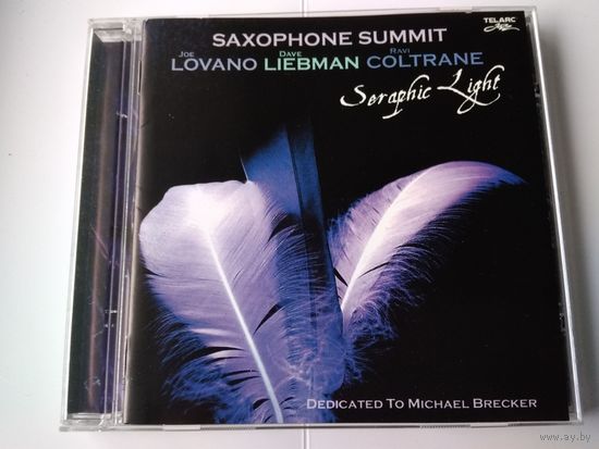 Joe Lovano, Dave Liebman, Ravi Coltrane: Saxophone Summit - Seraphic Light