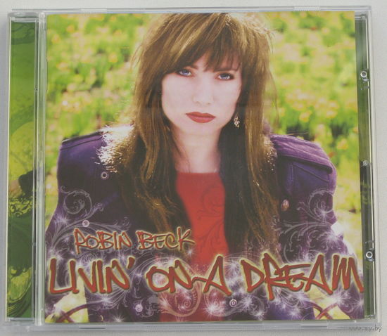 Robin Beck / Livin On A Dream / CD (лицензия) / [Melodic Rock]