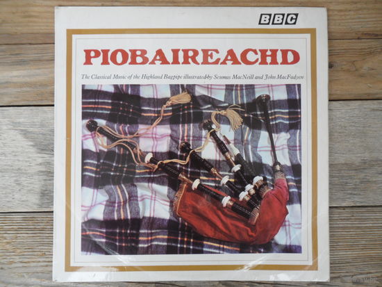 Разные исполнители (волынка), с сопроводительным текстом - Piobaireachd. The Classical Music of the Highland Bagpipe - BBC, England - 1969 г.