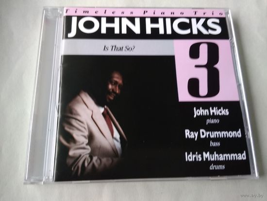 John  Hicks Trio  – Is That So?