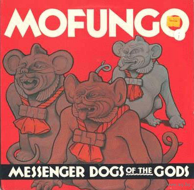 Mofungo, Messenger Dogs Of The Gods, LP 1986