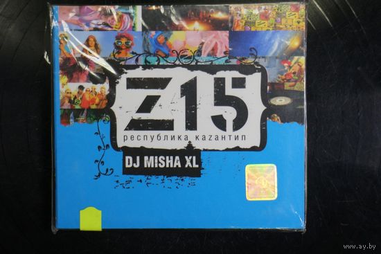 DJ Misha XL - Z15 Республика Каzантип (2007, CD, Mixed)