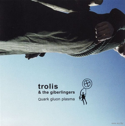 Trolis & The Giberlingers "Quark Gluon Plasma" CD