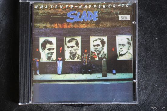 Slade – Whatever Happened To Slade (1996, CD)