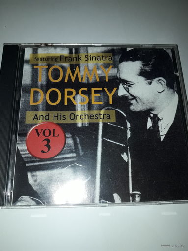 Jimmy Dorsey And His Orchestra featuring Frank Sinatra Vol.3