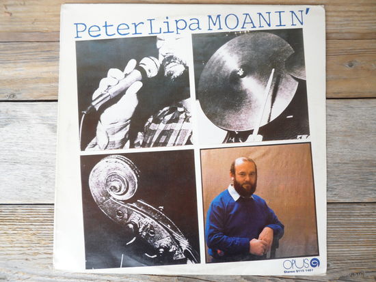 Peter Lipa - Moanin - Opus, Чехословакия - 1984 г.