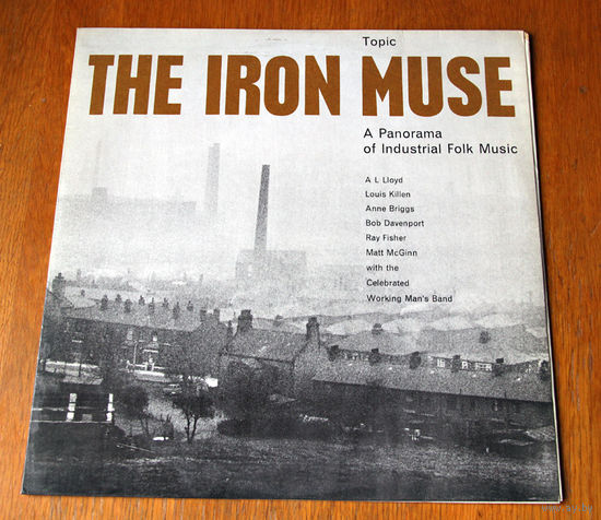 The Iron Muse. A Panorama of Industrial Folk Music (Vinyl)