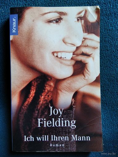 Joy Fielding   Ich will Ihren Mann  // Книга на немецком языке