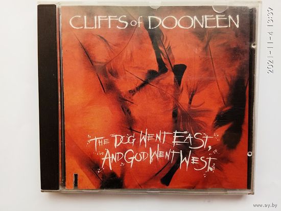 CD. Cliffs Of Dooneen - The Dog Went East, And God Went West. /USA 1991