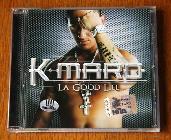 K-maro "La Good Life" (Audio CD - 2005)