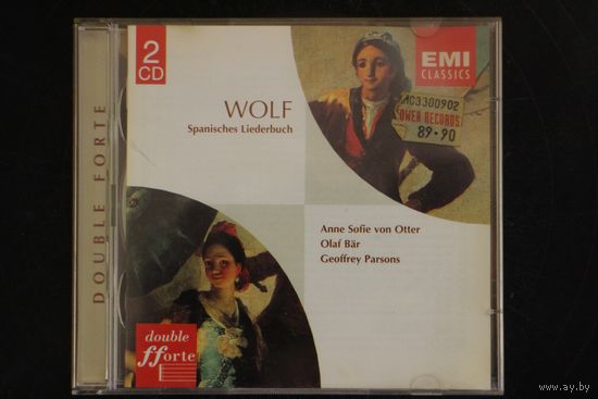 Wolf Spanisches Liederbuch - Anne Sofie = Olaf Bar = Geoffrey Parsons (2002, 2xCD)