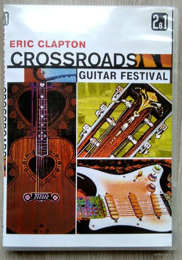 DVD. Eric Clapton. Crossroads. Guitar Festival. 2004. 2в1,